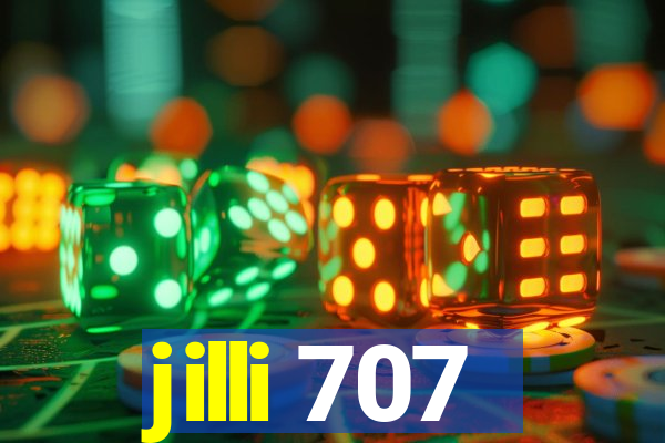 jilli 707